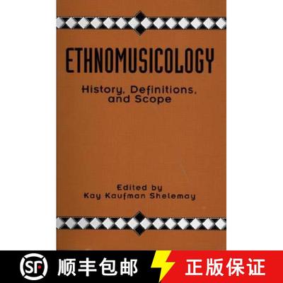 【3-4周达】Ethnomusicology: History, Definitions, and Scope: A Core Collection of Scholarly Articles [9780815307648]