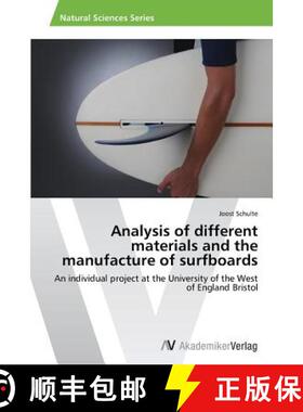【3-4周达】Analysis of different materials and the manufacture of surfboards [9783639466744]