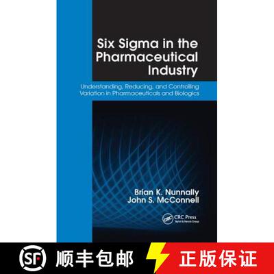 【3-4周达】Six SIGMA in the Pharmaceutical Industry: Understanding, Reducing, and Controlling Variati... [9781138445772]