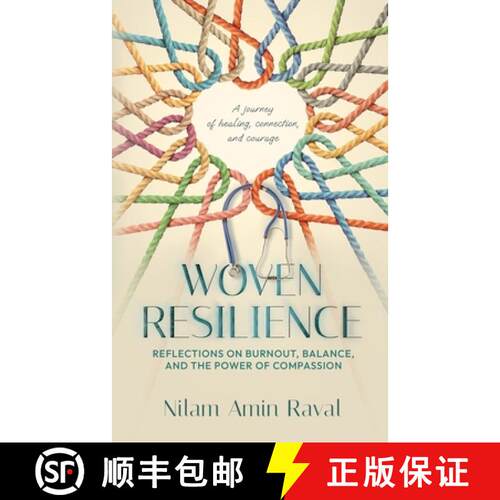 【3-4周达】Woven Resilience: Reflections on Burnout, Balance, and the Power of Compassion [9781998315406]