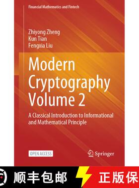 【3-4周达】Modern Cryptography Volume 2 : A Classical Introduction to Informational and Mathematical ... [9789811976438]