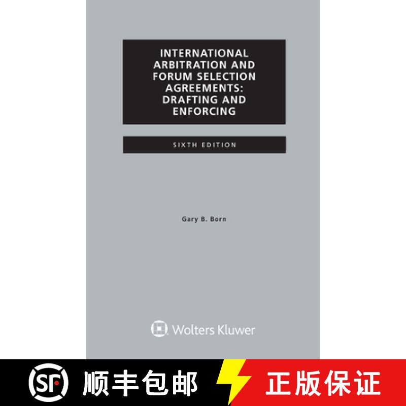 【4周达】International Arbitration and Forum Selection Agreements, Drafting and Enforcing [9789403532509]