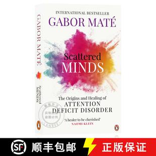 现货 散乱的心 Scattered Minds : The Origins and Healing of Attention Deficit Disorder [9781785042218]