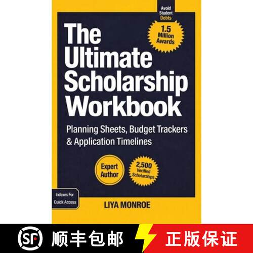 【3-4周达】The Ultimate Scholarship Book Workbook: Planning Sheets, Budget Trackers & Application Tim... [9789371232708]