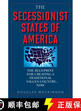 【3-4周达】The Secessionist States of America: The Blueprint for Creating a Traditional Values Countr... [9781629146768]