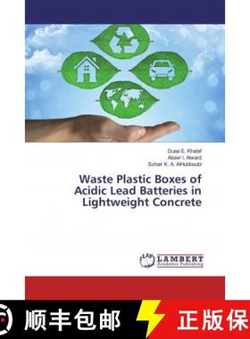 预订 Waste Plastic Boxes of Acidic Lead Batteries in Lightweight Concrete [9783659612893]