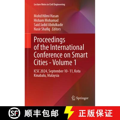 【3-4周达】Proceedings of the International Conference on Smart Cities—Volume 1: ICSC 2024, Septembe... [9789819678174]