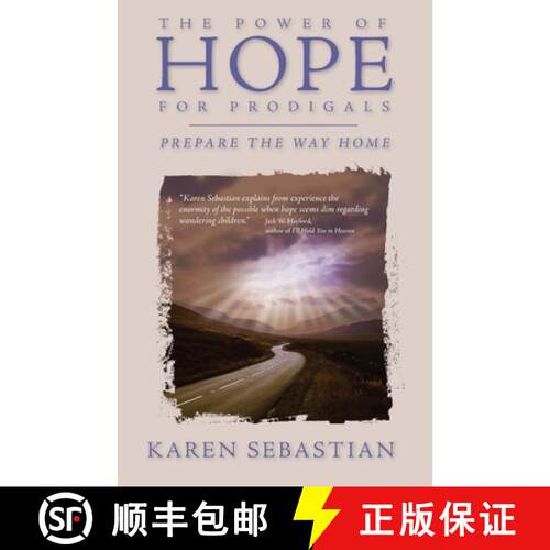 【3-4周达】The Power of Hope for Prodigals: Prepare the Way Home [9780982416044]