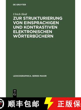 预订 Zur Strukturierung von einsprachigen und kontrastiven elektronischen Woerterbuchern [9783484309777]