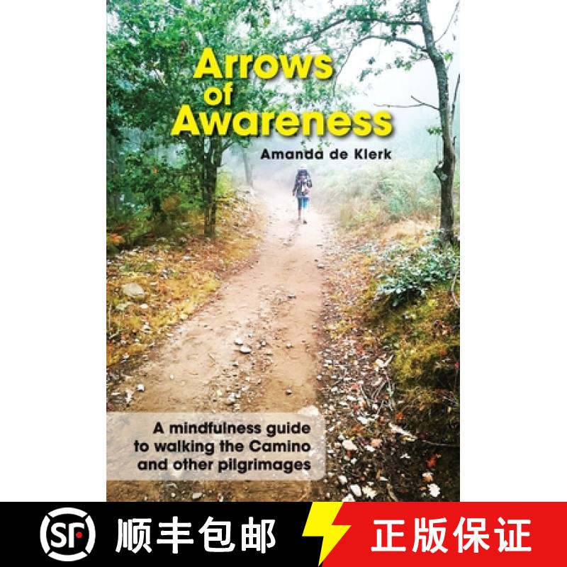 【2-3周达】Arrows of Awareness: A mindfulness guide to walking the Camino and other pilgrimages [9780639716619]