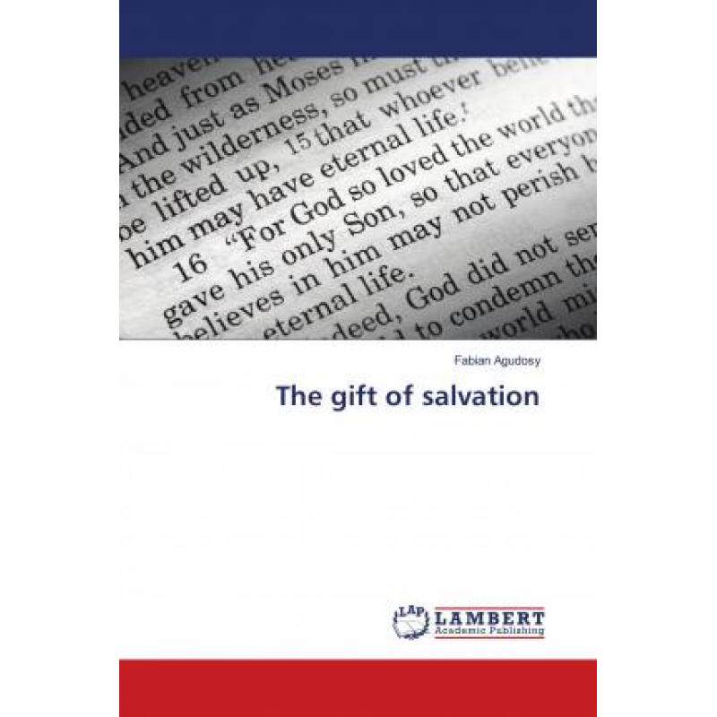 预订 the gift of salvation [9783659717208]