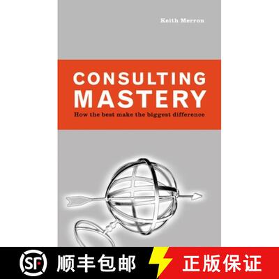 【3-4周达】Consulting Mastery: How the Best Make the Biggest Difference [9781576753200]