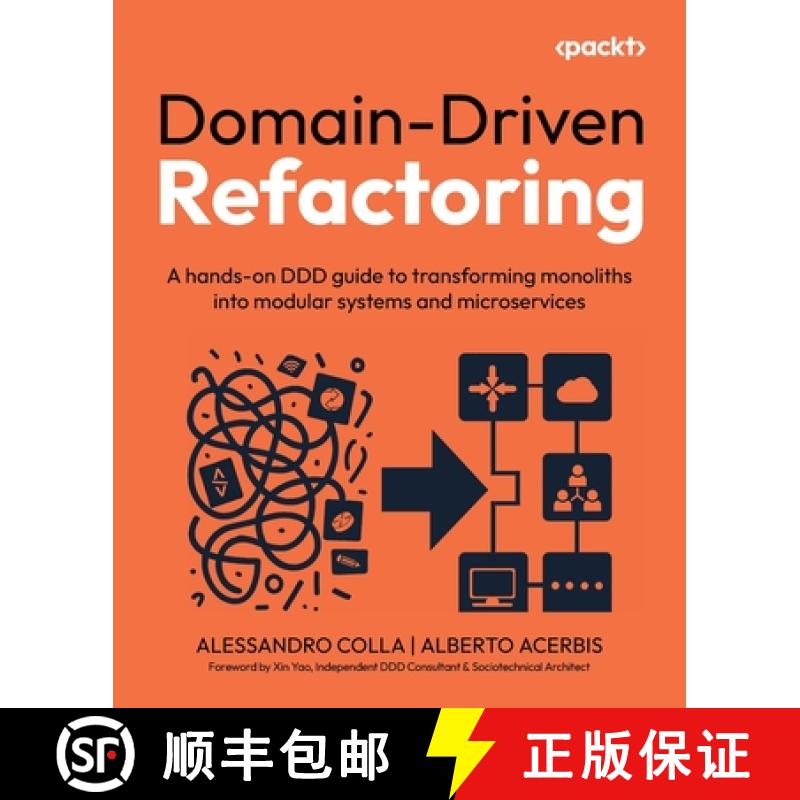 预订 Domain-Driven Refactoring: A hands-on DDD guide to transforming monoliths into modular systems a... [9781835889107]