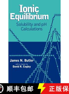 【3-4周达】Ionic Equilibrium: Solubility And Ph Calculations [Wiley化学化工] [9780471585268]