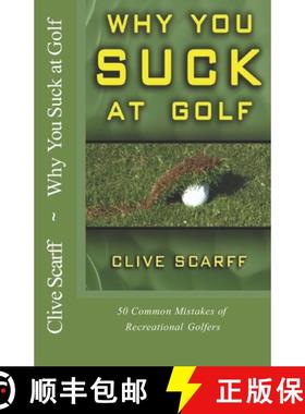【3-4周达】Why You Suck at Golf: 50 Most Common Mistakes by Recreational Golfers [9781927069059]