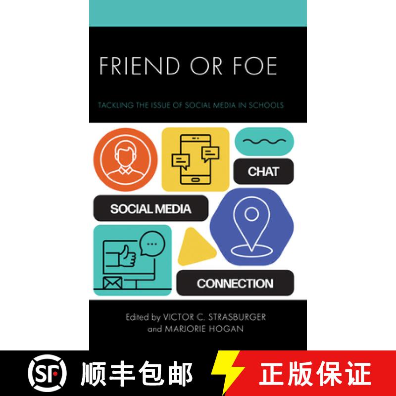 【3-4周达】Friend or Foe : Tackling the Issue of Social Media in Schools [9781475855166]