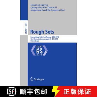 【3-4周达】Rough Sets : International Joint Conference, IJCRS 2018, Quy Nhon, Vietnam, August 20-24, ... [9783319993676]