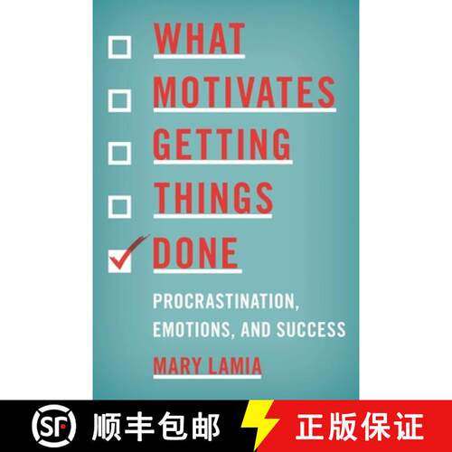 【3-4周达】What Motivates Getting Things Done : Procrastination, Emotions, and Success [9781538121900]