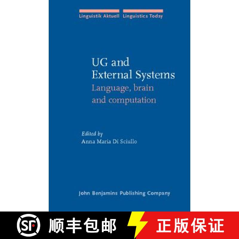 【2-3周达】UG and External Systems: Language, brain and computation [9789027227997]