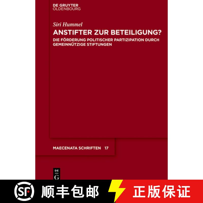 预订 Anstifter Zur Beteiligung?: Die Foerderung Politischer Partizipation Durch Gemeinnutzige Stiftungen [9783110652383]