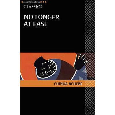 【4周达】No Longer at Ease. Chinua Achebe [9780435913519]