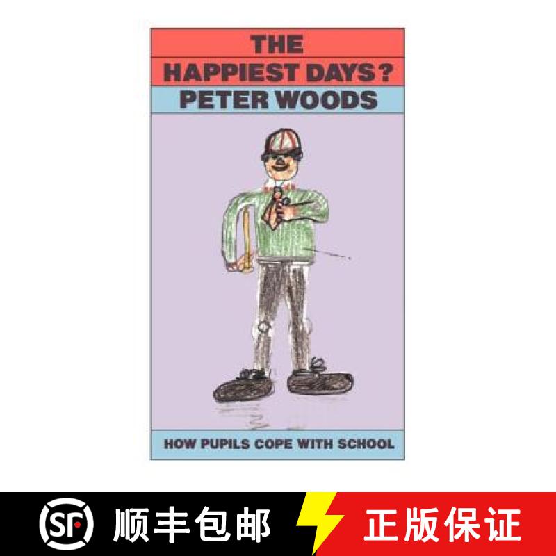 【3-4周达】The Happiest Days? : How Pupils Cope With Schools [9781850007319]