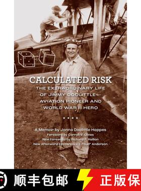 【3-4周达】Calculated Risk: The Extraordinary Life of Jimmy Doolittle--Aviation Pioneer and World War... [9781595801173]