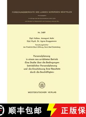 【3-4周达】Personalplanung in einem neu errichteten Betrieb: - Eine Studie über die Bedingungen betr... [9783531024899]