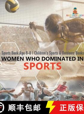 【3-4周达】Women Who Dominated in Sports - Sports Book Age 6-8 | Children's Sports & Outdoors Books [9798869417633]
