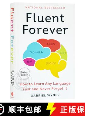 现货 外语流利说 新版 Fluent Forever (Revised Edition): How to Learn Any Language Fast and Never Forge... [9780593797495]