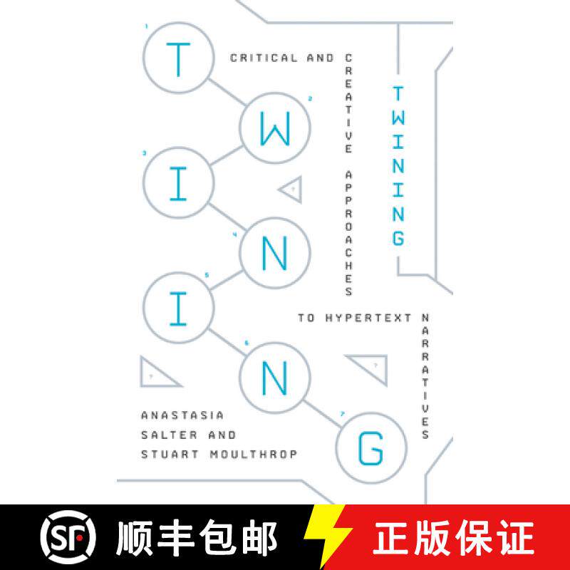 【3-4周达】Twining – Critical and Creative Approaches to Hypertext Narratives [9781943208241]