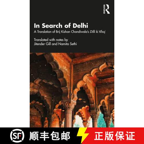 【3-4周达】In Search of Delhi: A Translation of Brij Krishan Chandiwala's Dilli Ki Khoj [9781032480459]