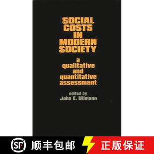 【3-4周达】Social Costs in Modern Society: A Qualitative and Quantitative Assessment [9780899300191]