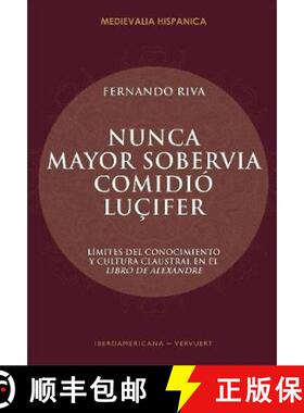【3-4周达】Nunca mayor sobervia comidio Lucifer: limites del conocimiento y cultura claustral en el L... [9788491920571]