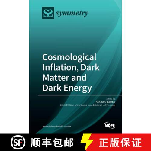 【3-4周达】Cosmological Inflation, Dark Matter and Dark Energy [9783039217649]