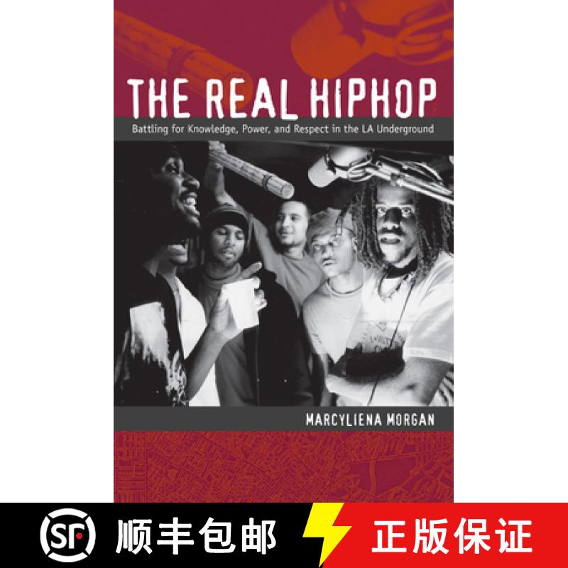 【3-4周达】The Real Hiphop: Battling for Knowledge, Power, and Respect in the LA Underground [9780822343851]