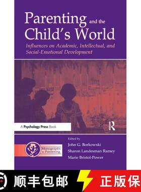 【3-4周达】Parenting and the Child's World: Influences on Academic, Intellectual, and Social-emotiona... [9780805838329]