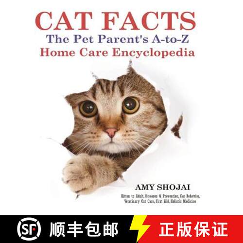【3-4周达】Cat Facts: THE PET PARENTS A-to-Z HOME CARE ENCYCLOPEDIA: Kitten to Adult, Disease & Preve... [9781944423025]