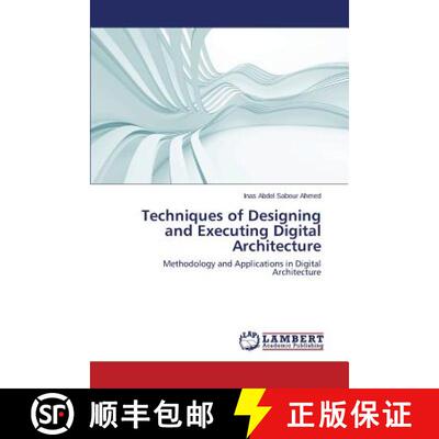 预订 Techniques of Designing and Executing Digital Architecture [9783659537127]