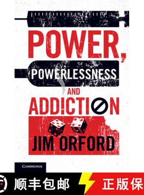 【3-4周达】Power, Powerlessness and Addiction [9781107610095]