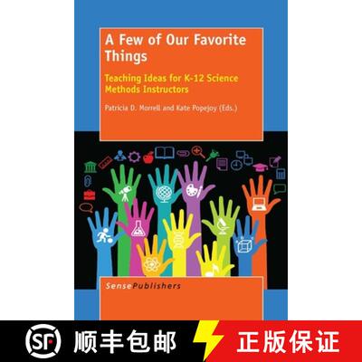 预订 A Few of Our Favorite Things: Teaching Ideas for K-12 Science Methods Instructors [9789462097773]