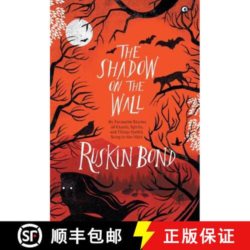 【3-4周达】精装 Shadow on the Wall: My Favourite Stories of Ghosts, Spirits, and Things That Go Bump ... [9789390652785]