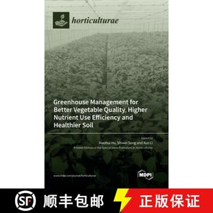 Efficiency 3周达 for Management Vegetable Use and Nutrient Greenhouse Higher Quality 9783036563015 Hea... Better