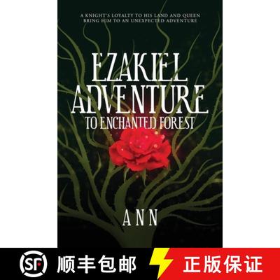 【3-4周达】Ezakiel Adventure To Enchanted Forest: A Knight's Loyalty to His Land and Queen Bring Him ... [9781647534462]