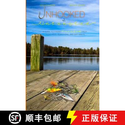 【3-4周达】Unhooked and Untangled: A Guide to Finding Freedom from your Vices, Addictions, and Bad Ha... [9780989682824]