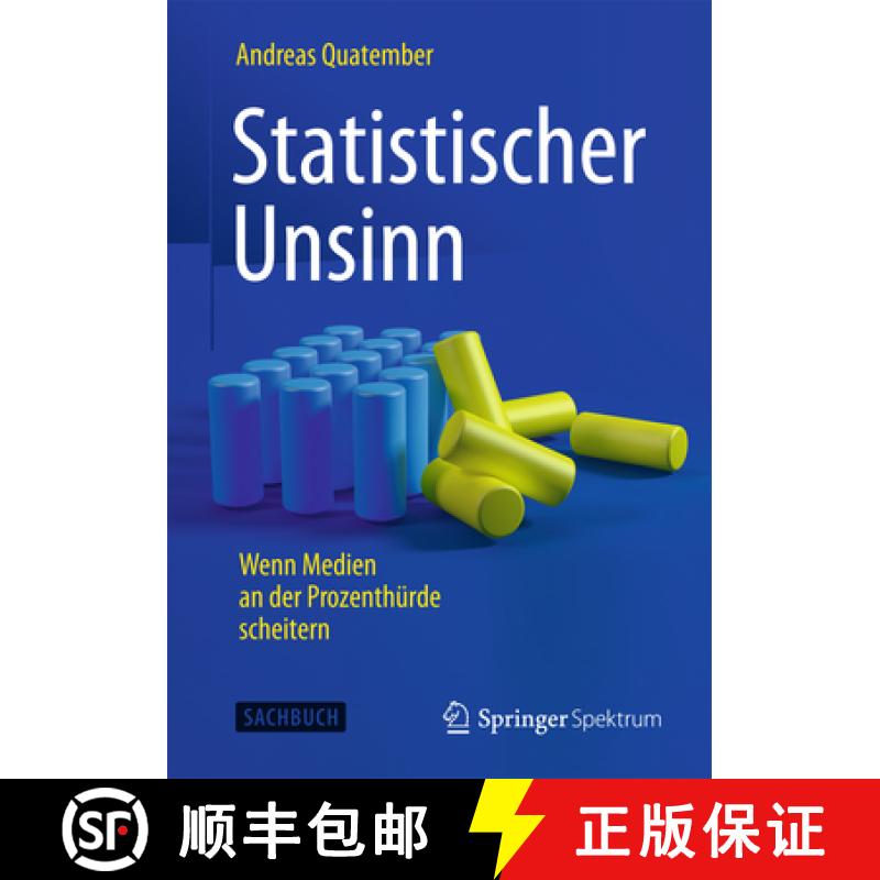 【3-4周达】Statistischer Unsinn: Wenn Medien an Der Prozenthürde Scheitern [9783662453346]