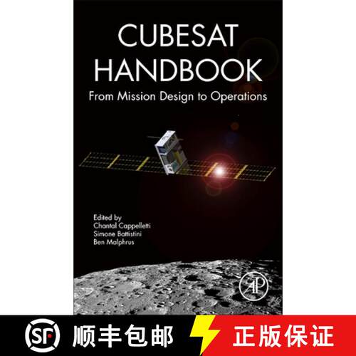 【3-4周达】CubeSat Handbook: From Mission Design to Operations [9780128178843]