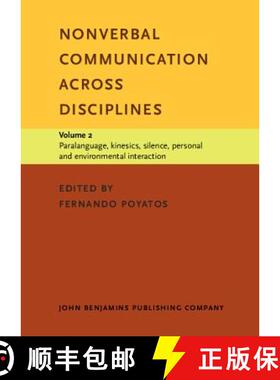 【3-4周达】Nonverbal Communication across Disciplines: Volume 2: Paralanguage, kinesics, silence, per... [9789027221827]