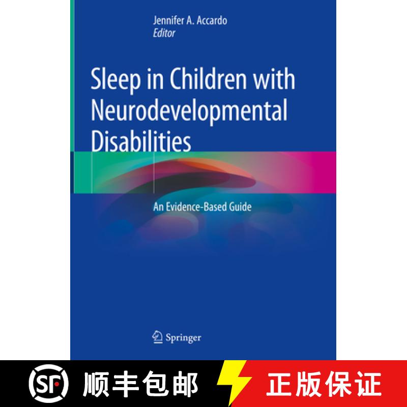 【3-4周达】Sleep in Children with Neurodevelopmental Disabilities: An Evidence-Based Guide [9783319984124]