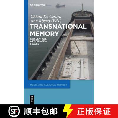 【3-4周达】Transnational Memory – Circulation, Articulation, Scales [9783110486018]